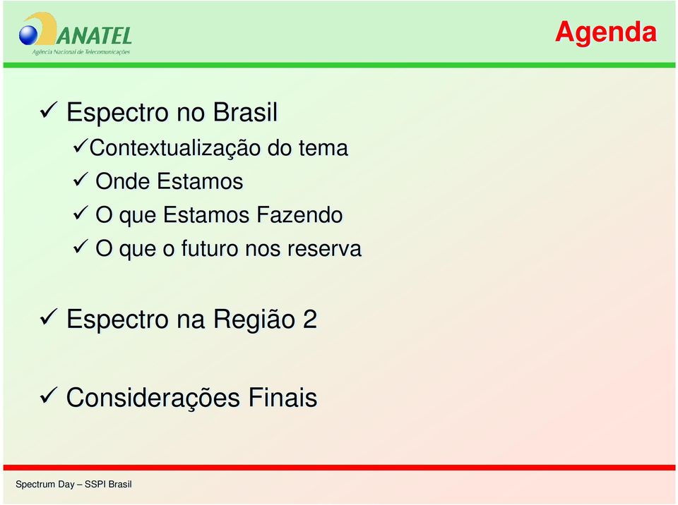 O que Estamos Fazendo O que o futuro