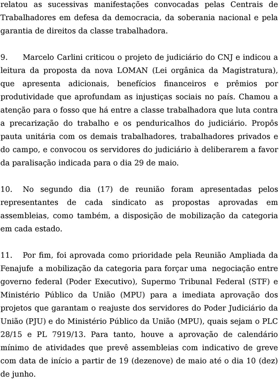 produtividade que aprofundam as injustiças sociais no país.