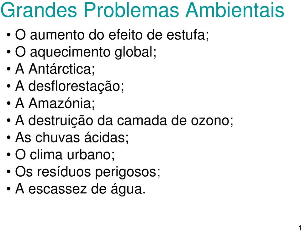 Amazónia; A destruição da camada de ozono; As chuvas