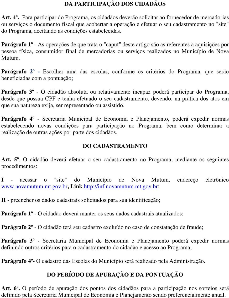 aceitando as condições estabelecidas.