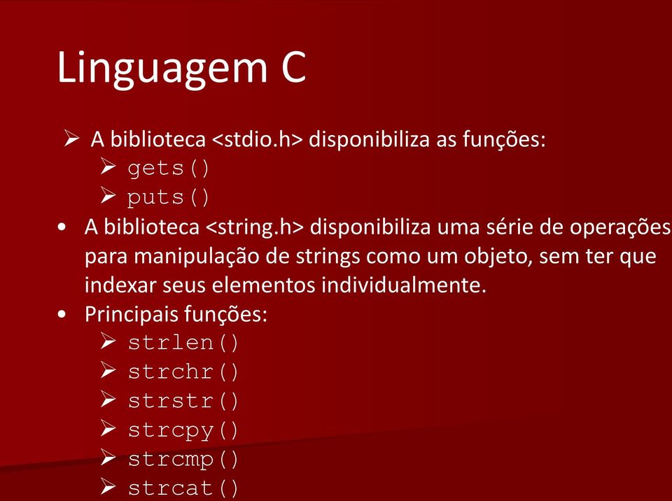 Exemplos. char c; int i=67;... c= A ; c=c+1; if (c== B )... c=i; i=c; i++;  if (i>= C )... - PDF Download grátis