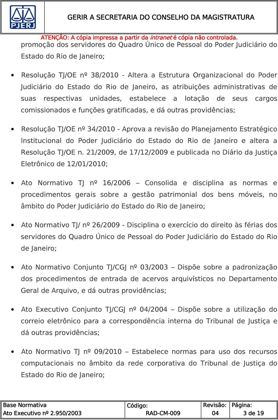 Planejamento Etratégico Intitucional do Poder Judiciário do Etado do Rio de Janeiro e altera a Reolução TJ/OE n.