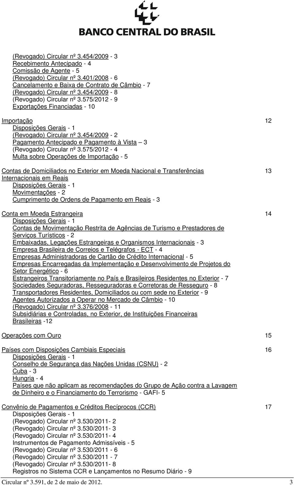 454/2009-2 Pagamento Antecipado e Pagamento à Vista 3 (Revogado) Circular nº 3.