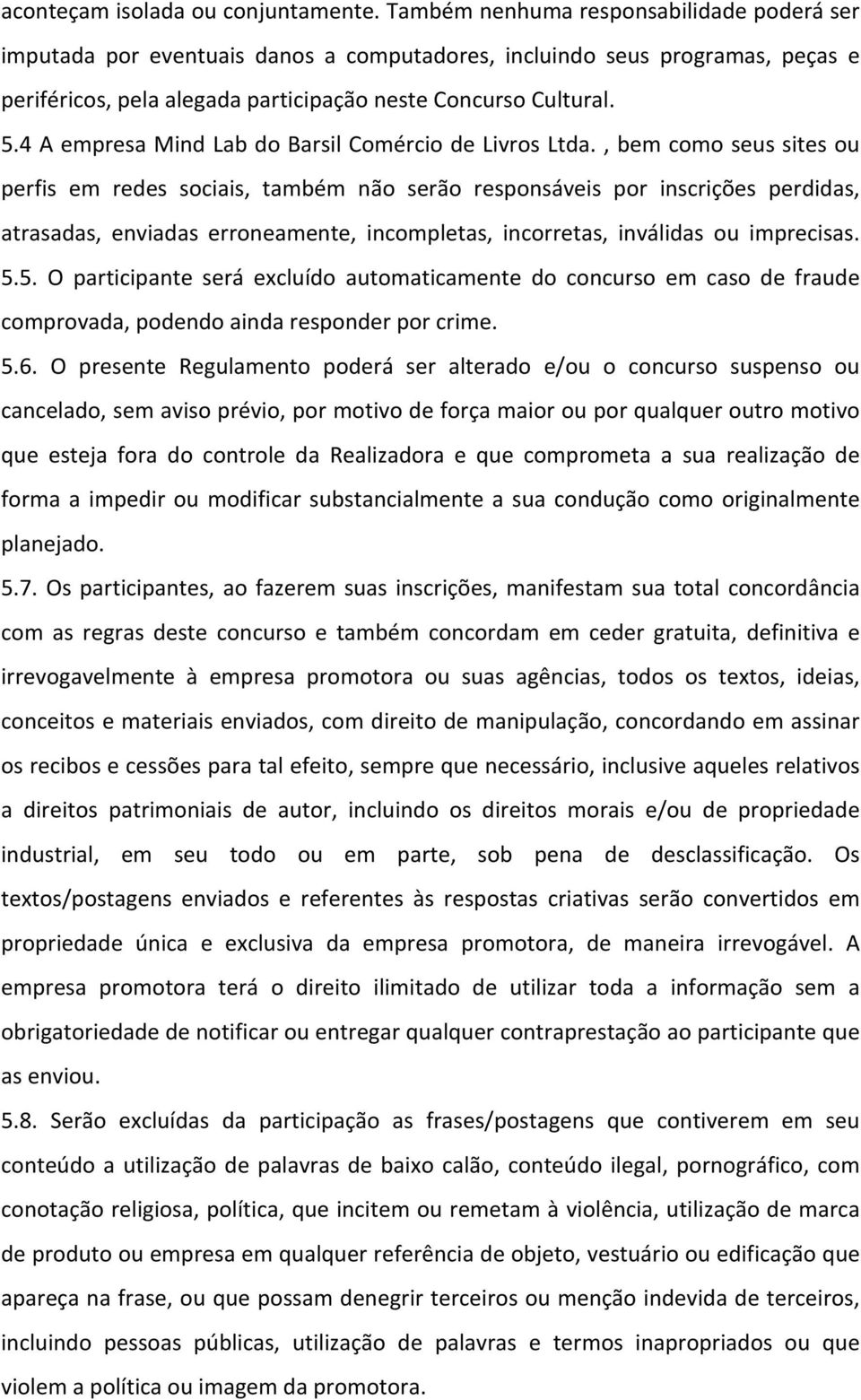 4 A empresa Mind Lab do Barsil Comércio de Livros Ltda.