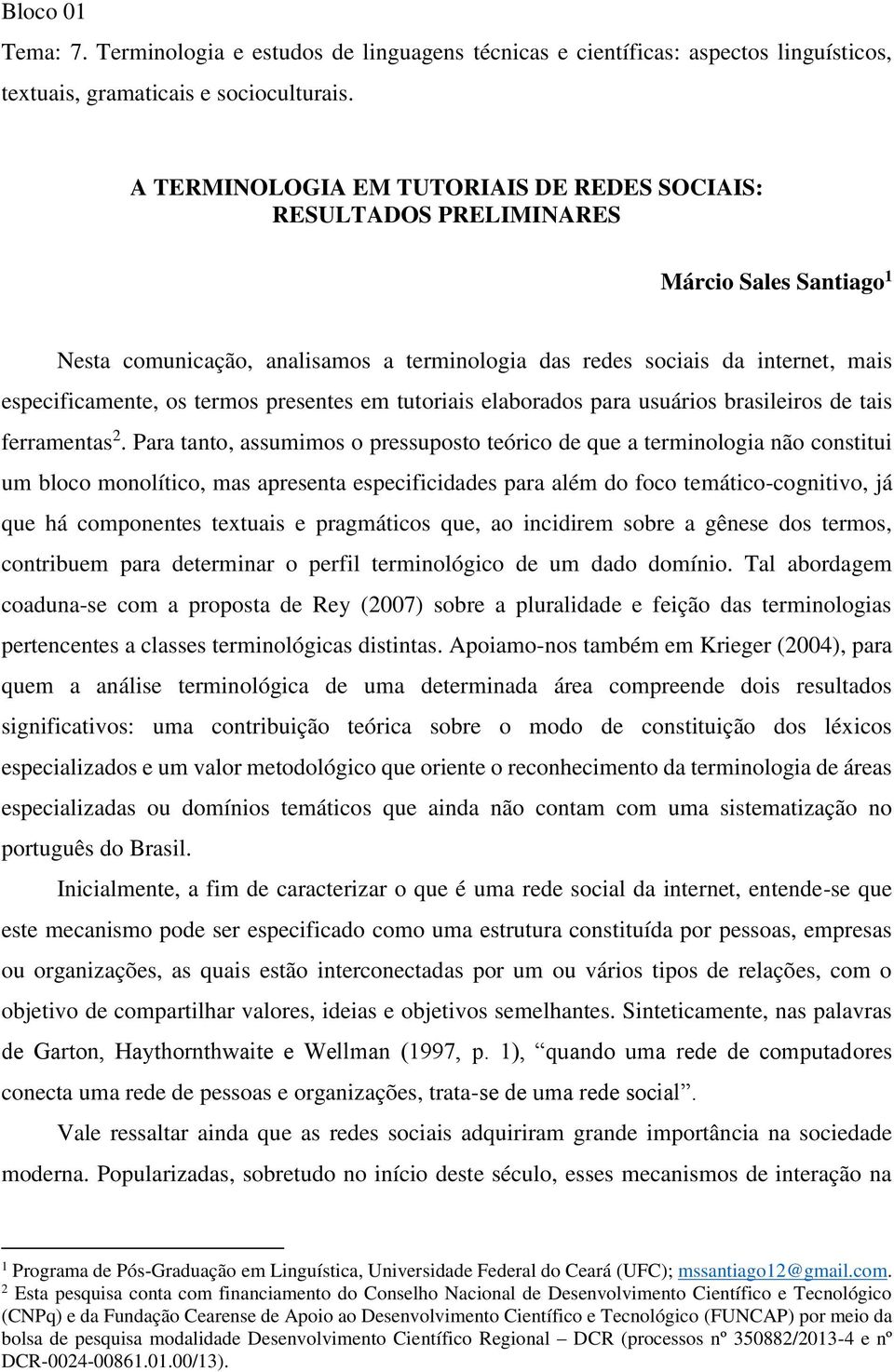 termos presentes em tutoriais elaborados para usuários brasileiros de tais ferramentas 2.