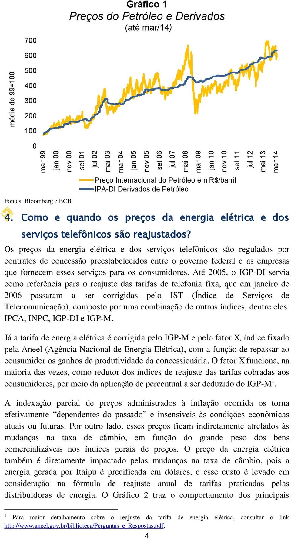 Como e quando os preços da energia elétrica e dos serviços telefônicos são reajustados?