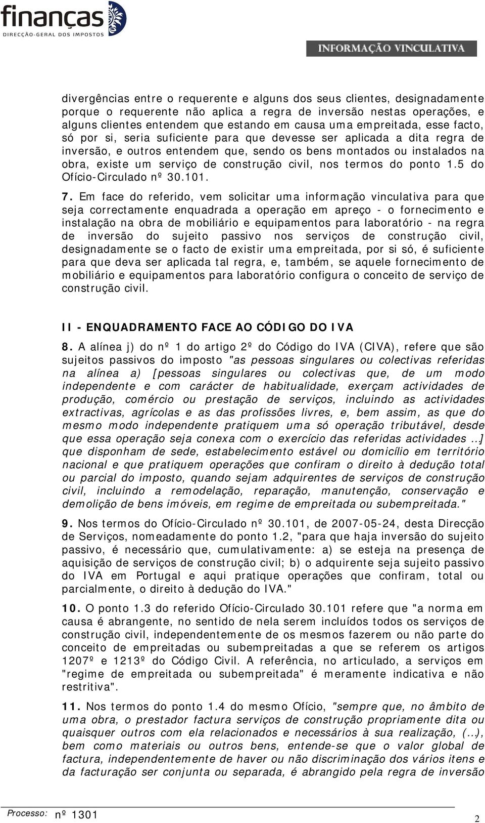 construção civil, nos termos do ponto 1.5 do Ofício-Circulado nº 30.101. 7.