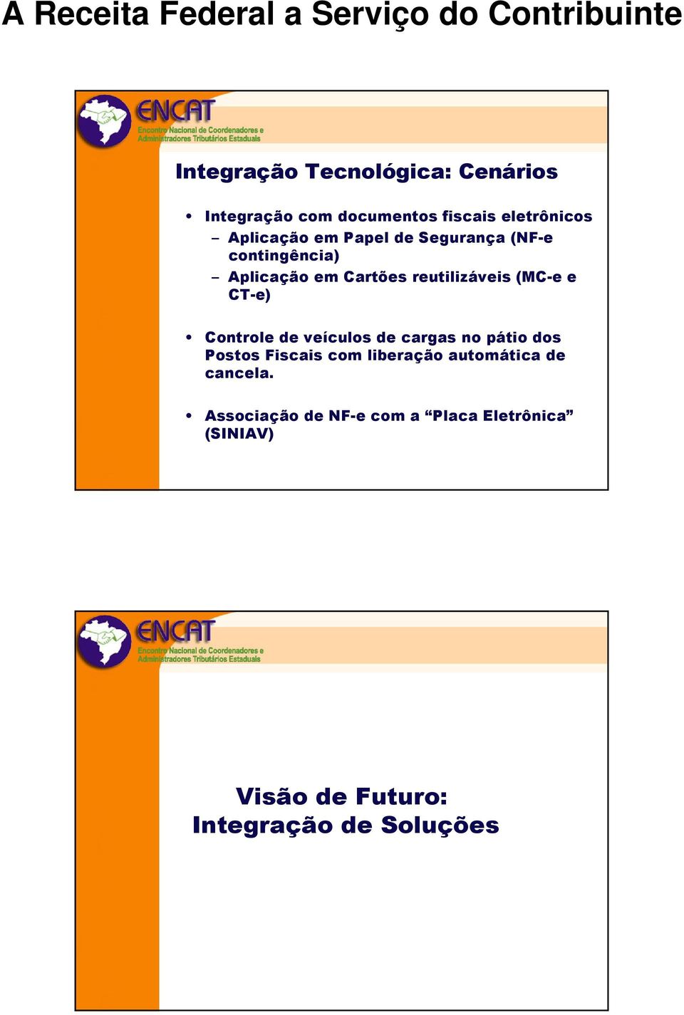 Controle de veículos de cargas no pátio dos Postos Fiscais com liberação automática de