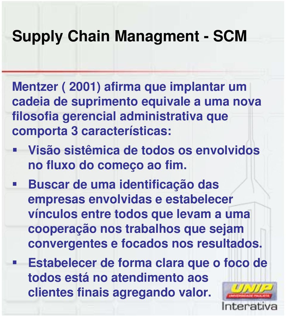 Buscar de uma identificação das empresas envolvidas e estabelecer vínculos entre todos que levam a uma cooperação nos trabalhos