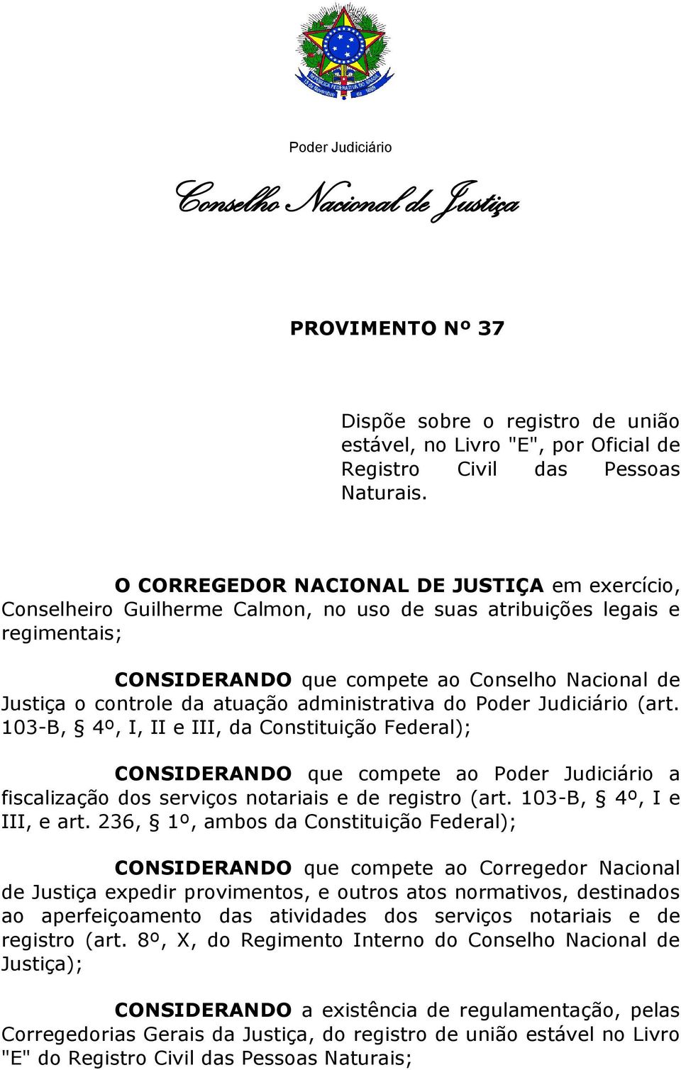 atuação administrativa do Poder Judiciário (art.