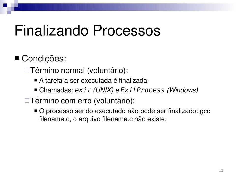 (Windows) Término com erro (voluntário): O processo sendo executado