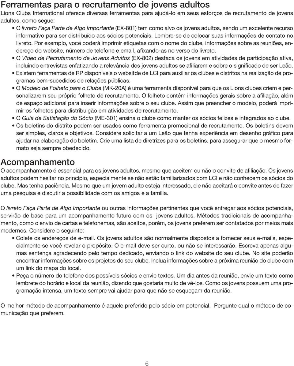 Lembre-se de colocar suas informações de contato no livreto.