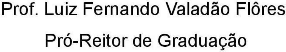 Valadão Flôres