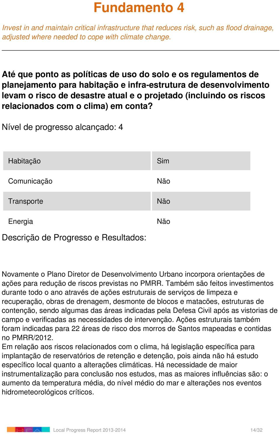 relacionados com o clima) em conta?