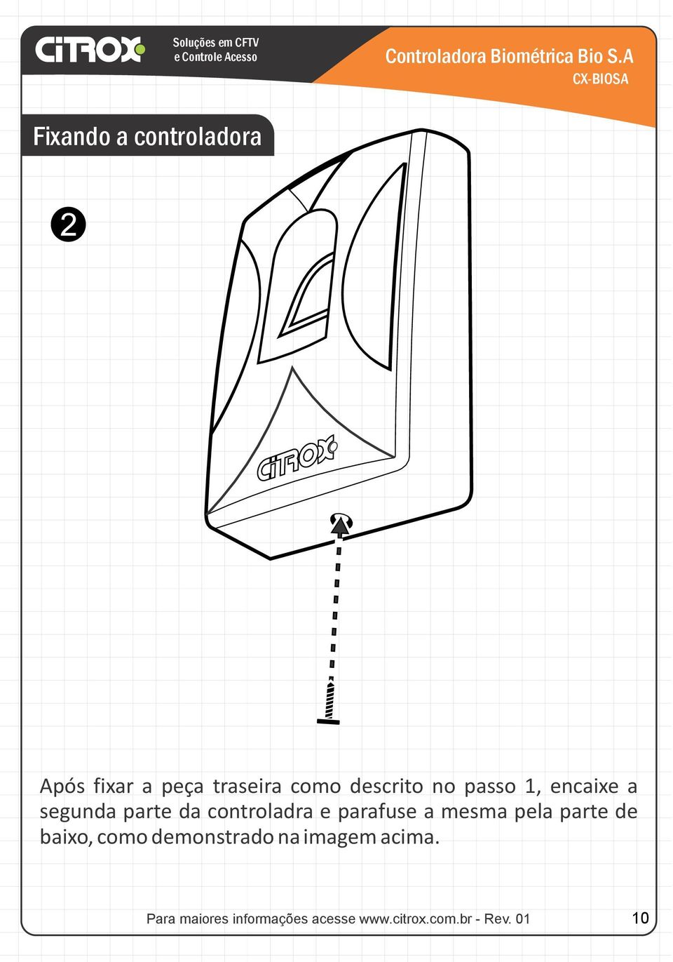 segunda parte da controladra e parafuse a mesma