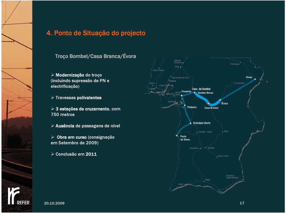 polivalentes 3 estações de cruzamento, com 750 metros Ausência de passagens