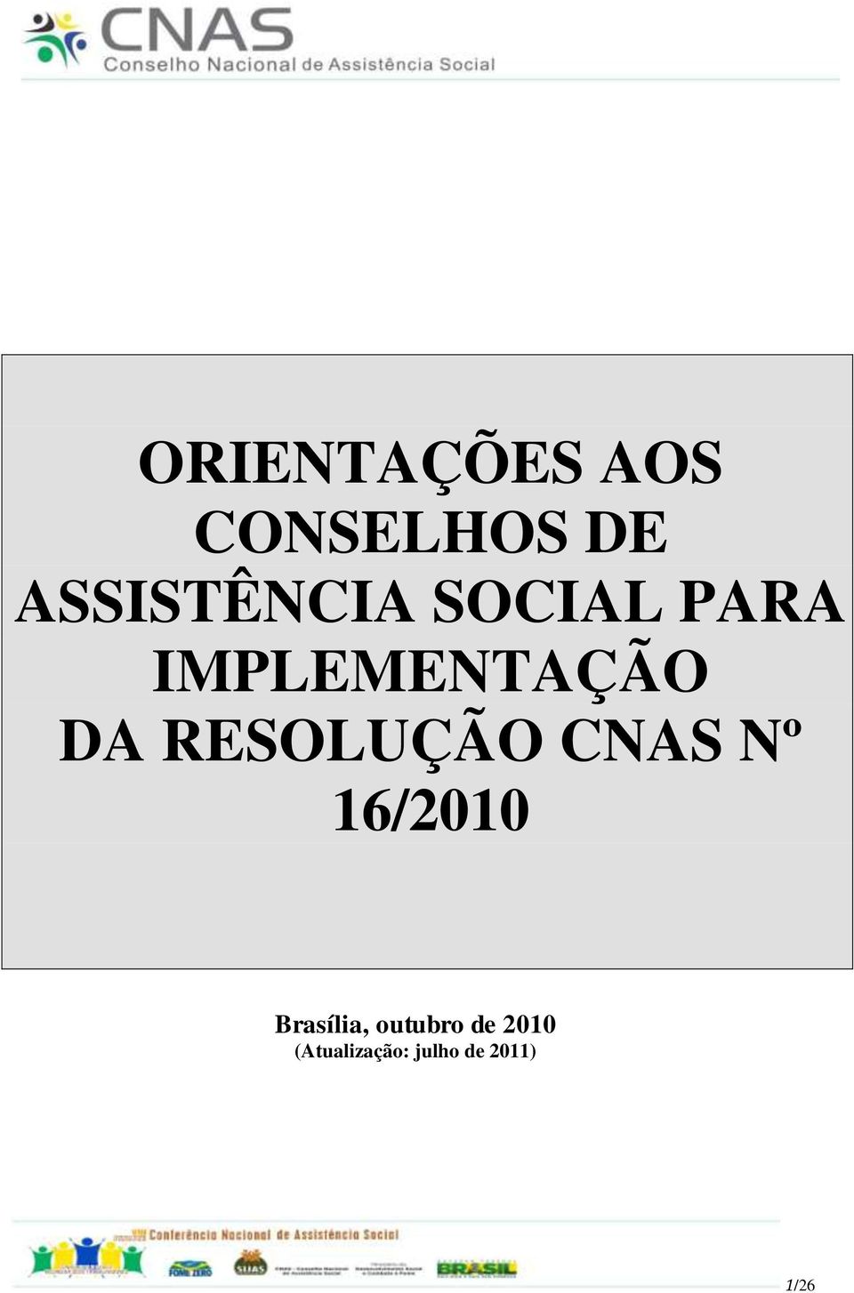 DA RESOLUÇÃO CNAS Nº 16/2010 Brasília,