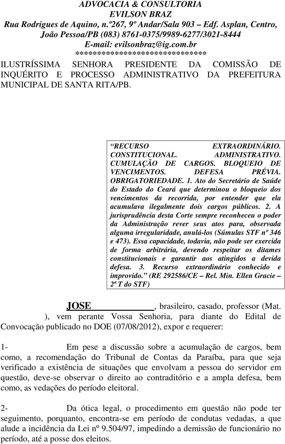 ADMINISTRATIVO. CUMULAÇÃO DE CARGOS. BLOQUEIO DE VENCIMENTOS. DEFESA PRÉVIA. OBRIGATORIEDADE. 1.