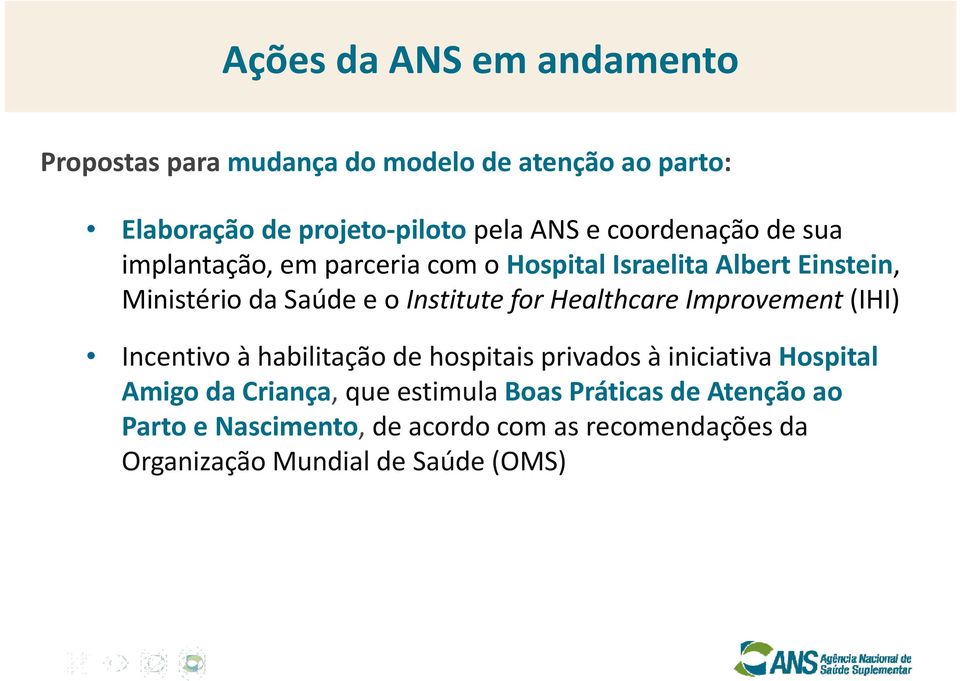 Incentivo à habilitação de hospitais privados à iniciativa Hospital Incentivo à habilitação de hospitais privados à iniciativa Hospital