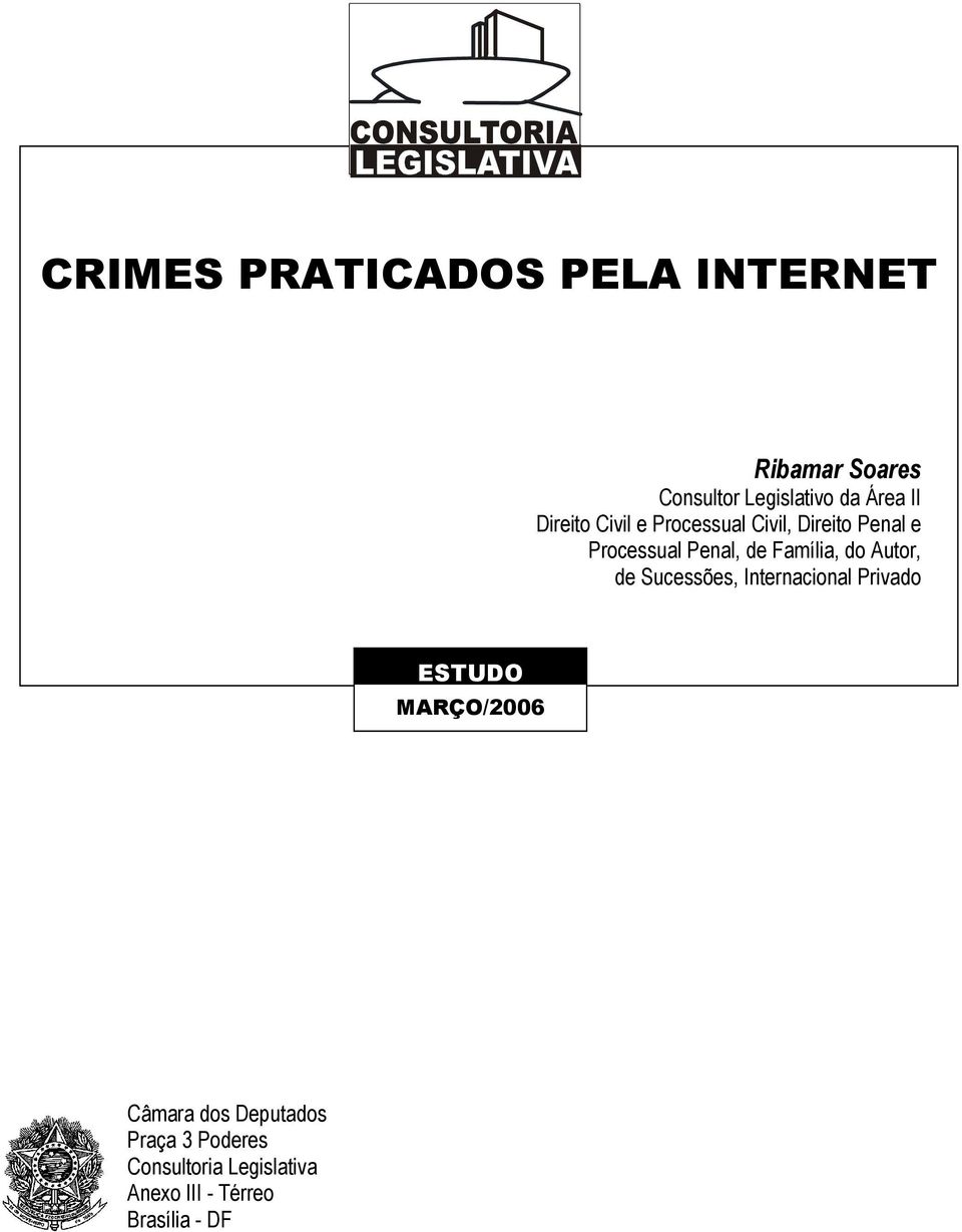 Família, do Autor, de Sucessões, Internacional Privado ESTUDO MARÇO/2006 Câmara