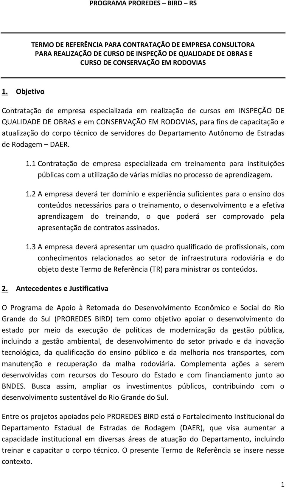 servidores do Departamento Autônomo de Estradas de Rodagem DAER. 1.