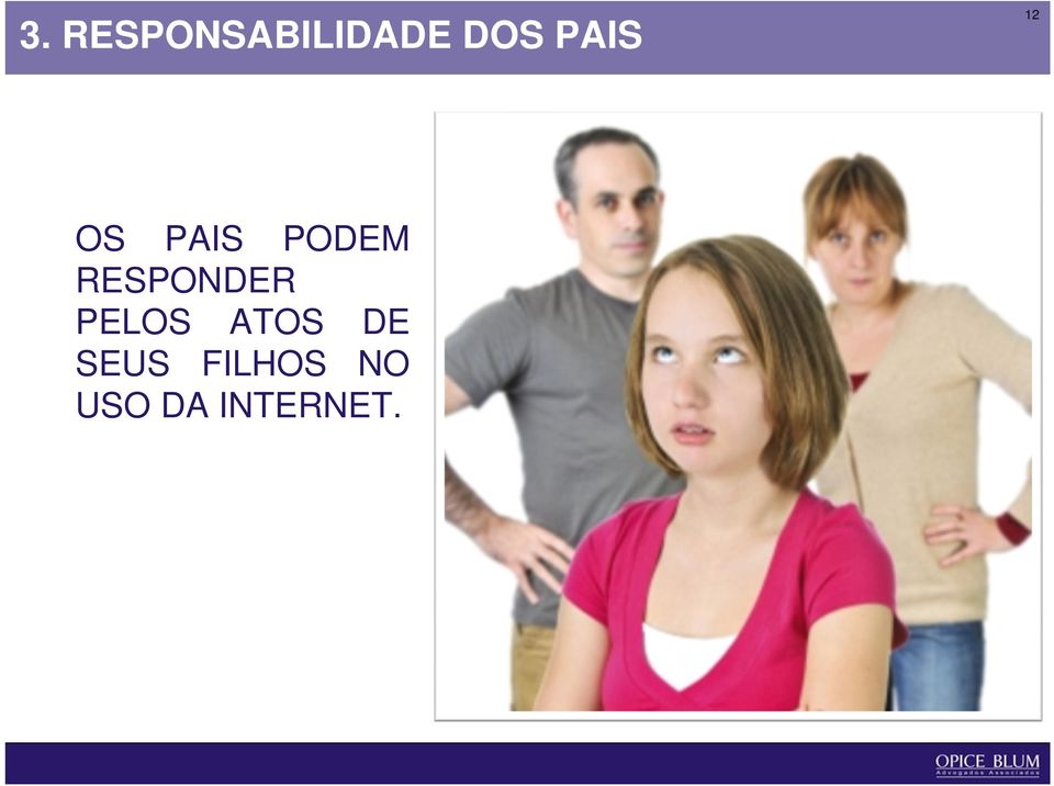 RESPONDER PELOS ATOS DE