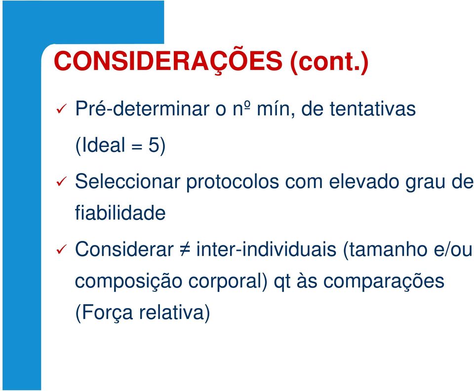 Seleccionar protocolos com elevado grau de fiabilidade