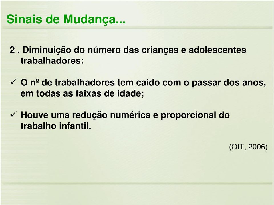 trabalhadores: O nº de trabalhadores tem caído com o passar