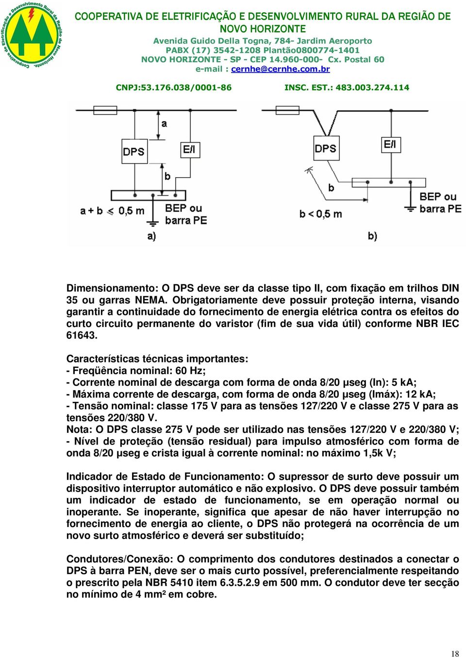 conforme NBR IEC 61643.