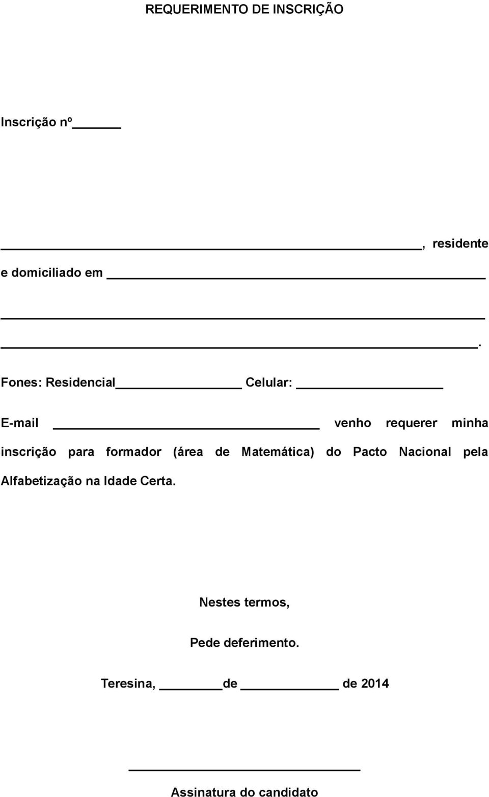 formador (área de Matemática) do Pacto Nacional pela Alfabetização na