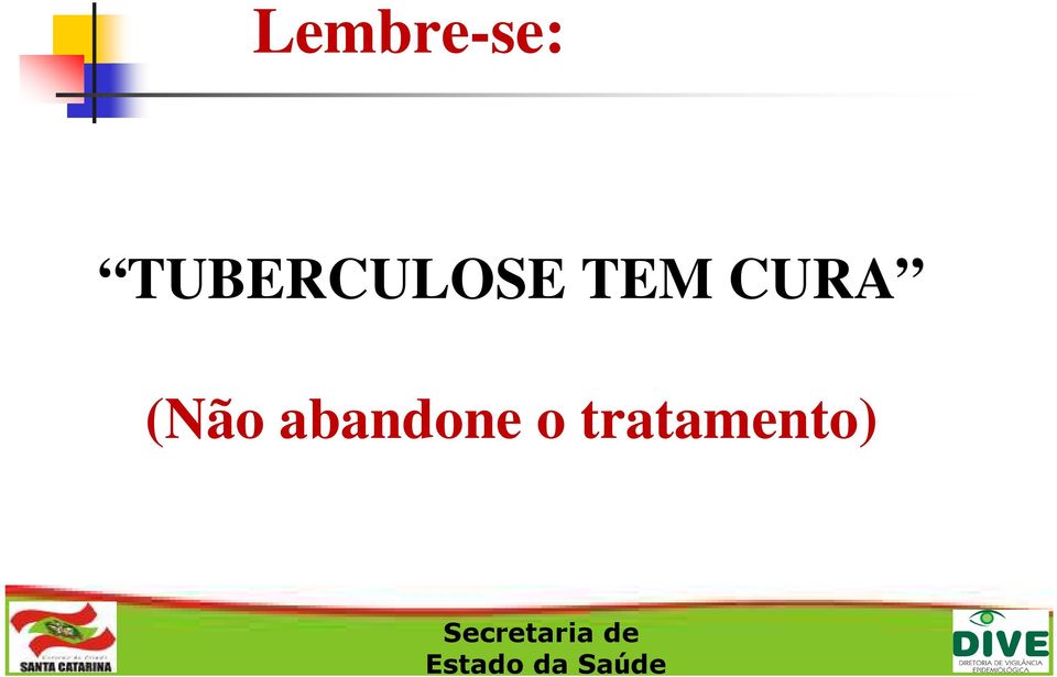 TEM CURA (Não