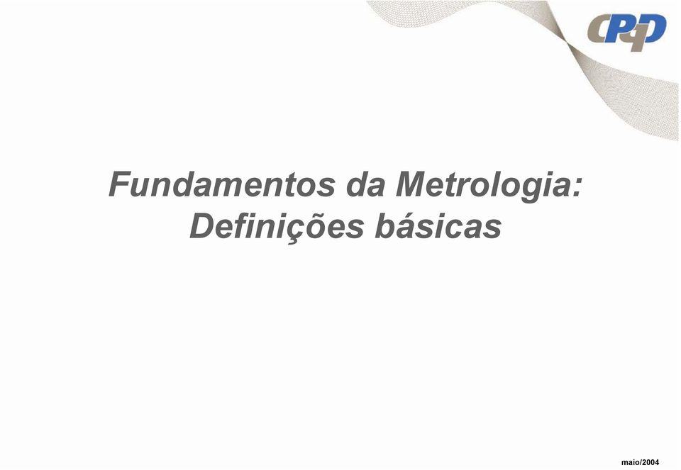 Metrologia: