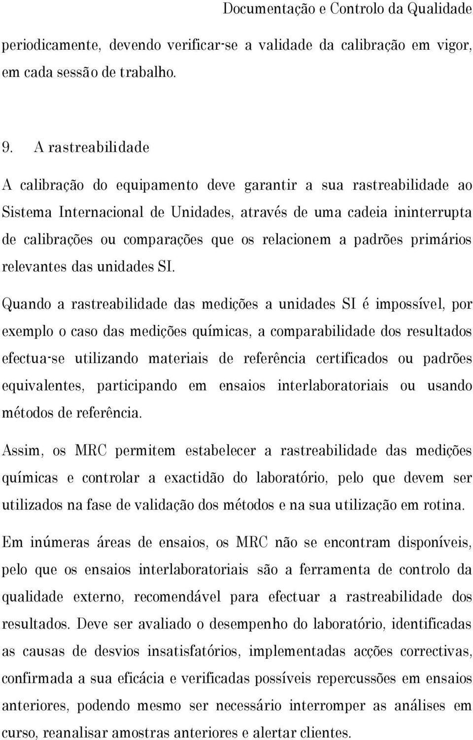 relacionem a padrões primários relevantes das unidades SI.