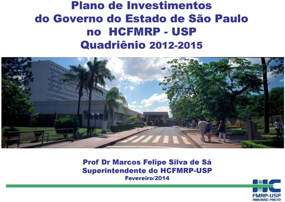 Quadriênio 2012-2015 Prof Dr Marcos Felipe