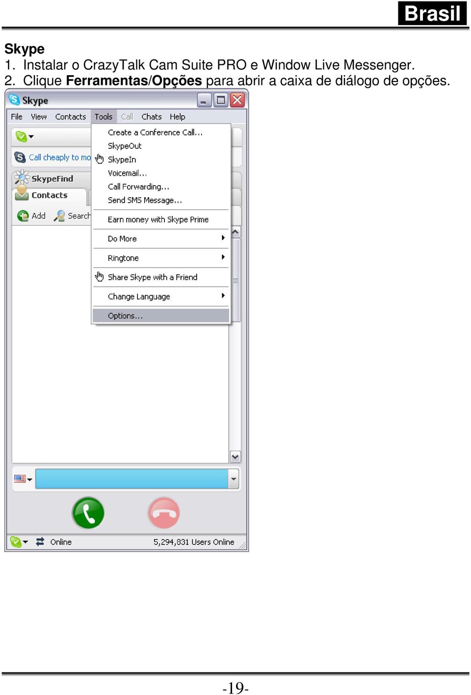 e Window Live Messenger. 2.