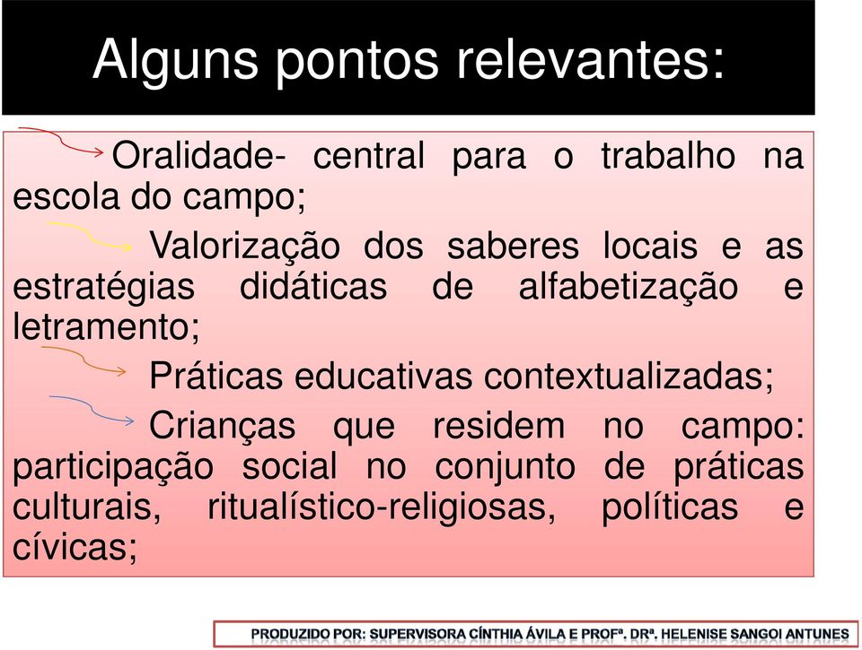 letramento; Práticas educativas contextualizadas; Crianças que residem no campo: