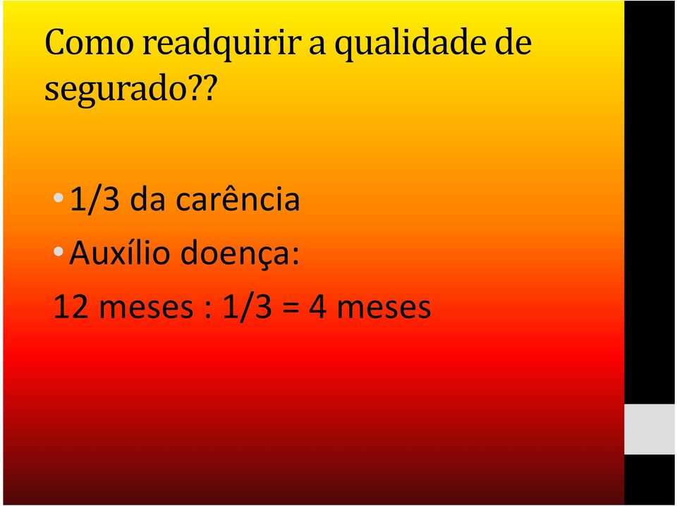 ? 1/3 da carência