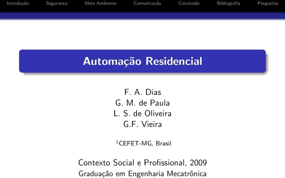 Vieira 1 CEFET-MG, Brasil Contexto Social