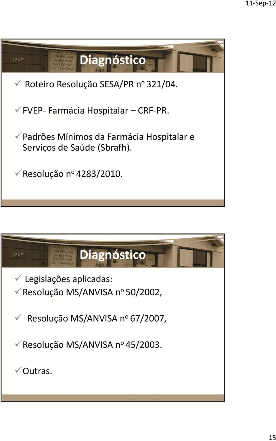 Resolução n o 4283/2010.