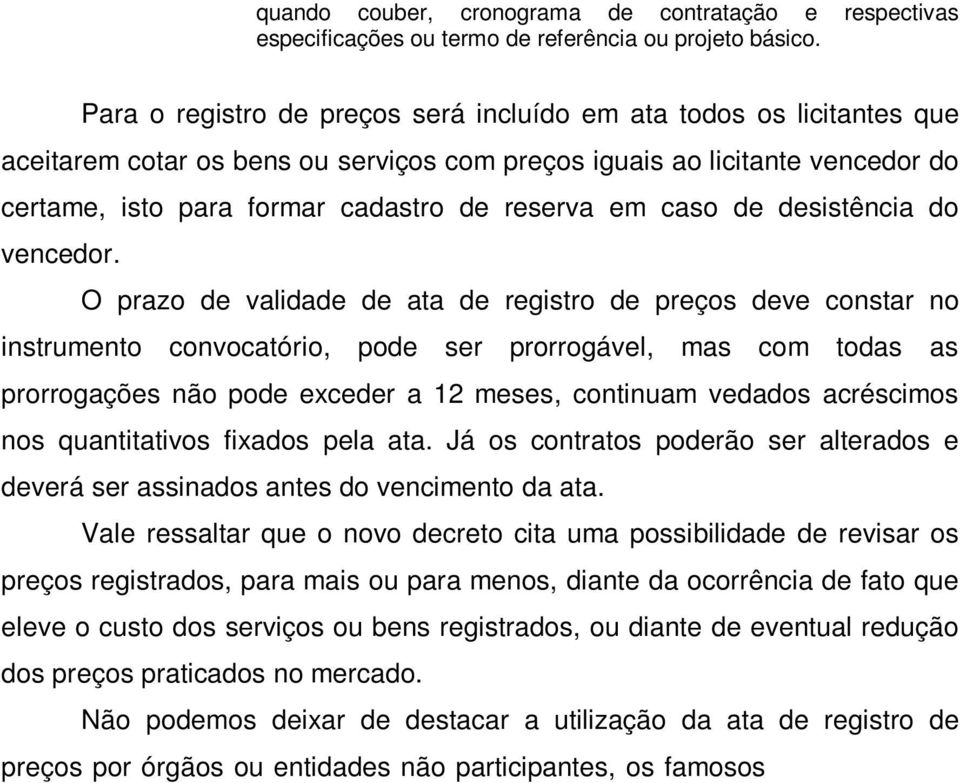 caso de desistência do vencedor.