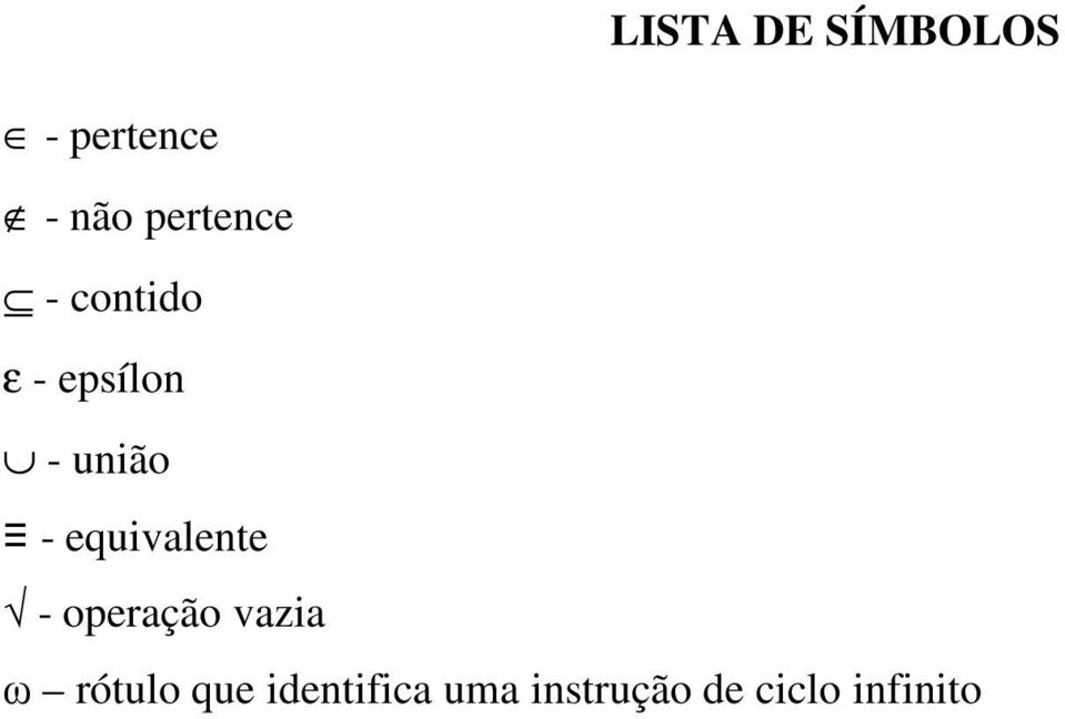 - equivalente - operação vazia ω rótulo