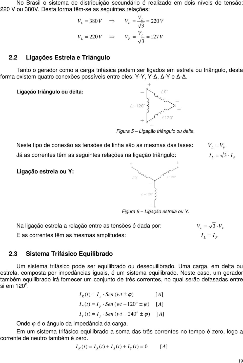 igaçã triângul u delta: igura 5 igaçã triângul u delta.