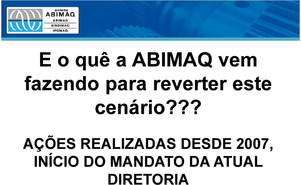 ?? AÇÕES REALIZADAS DESDE