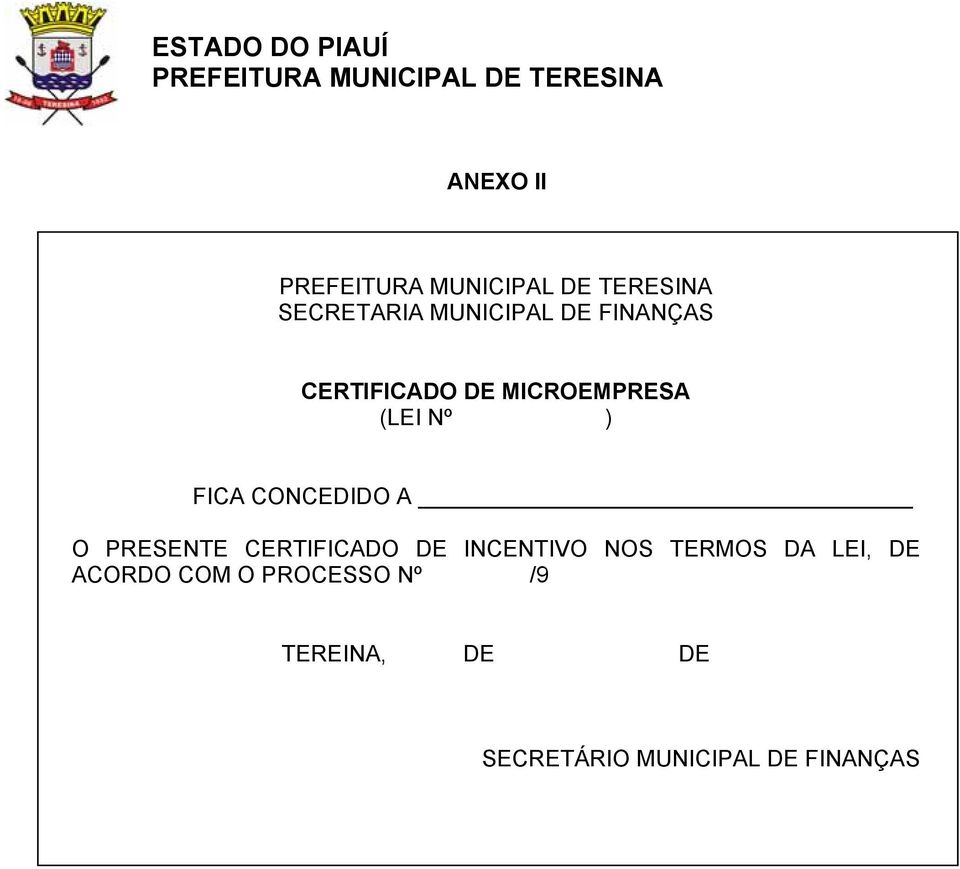 CERTIFICADO DE INCENTIVO NOS TERMOS DA LEI, DE ACORDO COM