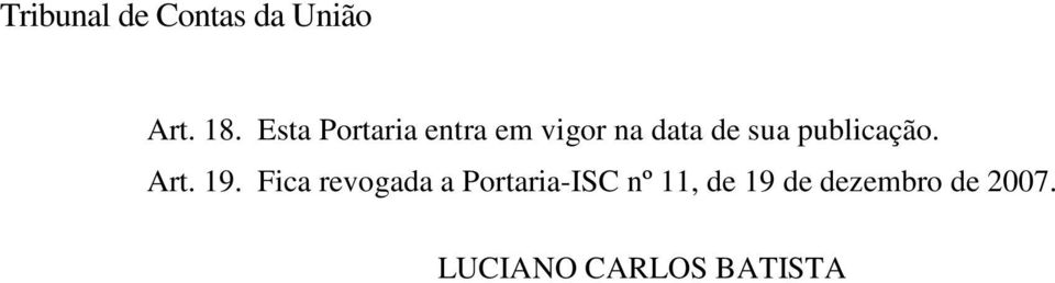 sua publicação. Art. 19.