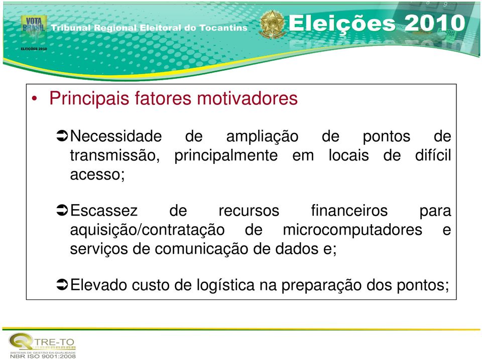 recursos financeiros para aquisição/contratação de microcomputadores e