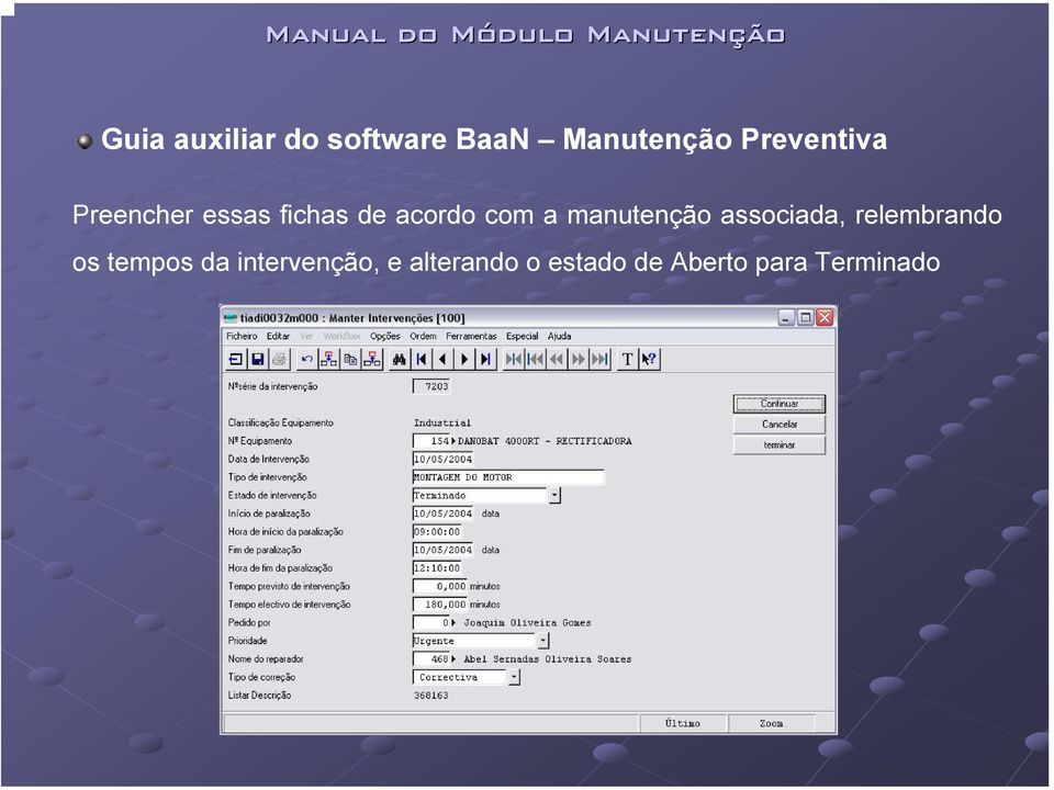 manutenção associada, relembrando os tempos da