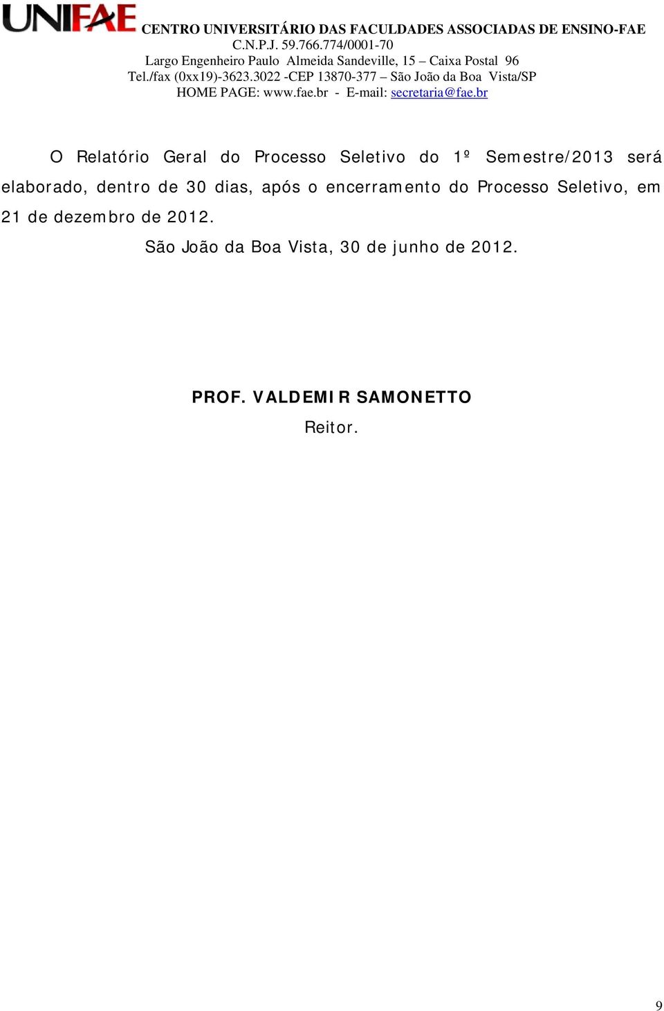 Processo Seletivo, em 21 de dezembro de 2012.