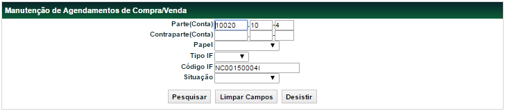 Manutenção de Agendamento de Compra/Venda Distribuição de Ativos > Agendamentos > Manutenção de Agendamentos de Compra/Venda Visão Geral Nessa função é possível: Alterar ou cancelar agendamento