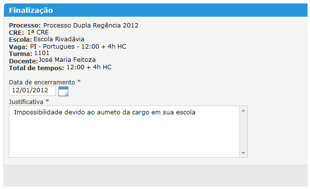 ii. Para finalizar uma alocação, primeiro é preciso buscar qual vaga aprovada deve ser finalizada. Para isso, utilize os filtros necessários e selecione a opção Pesquisar : iii.